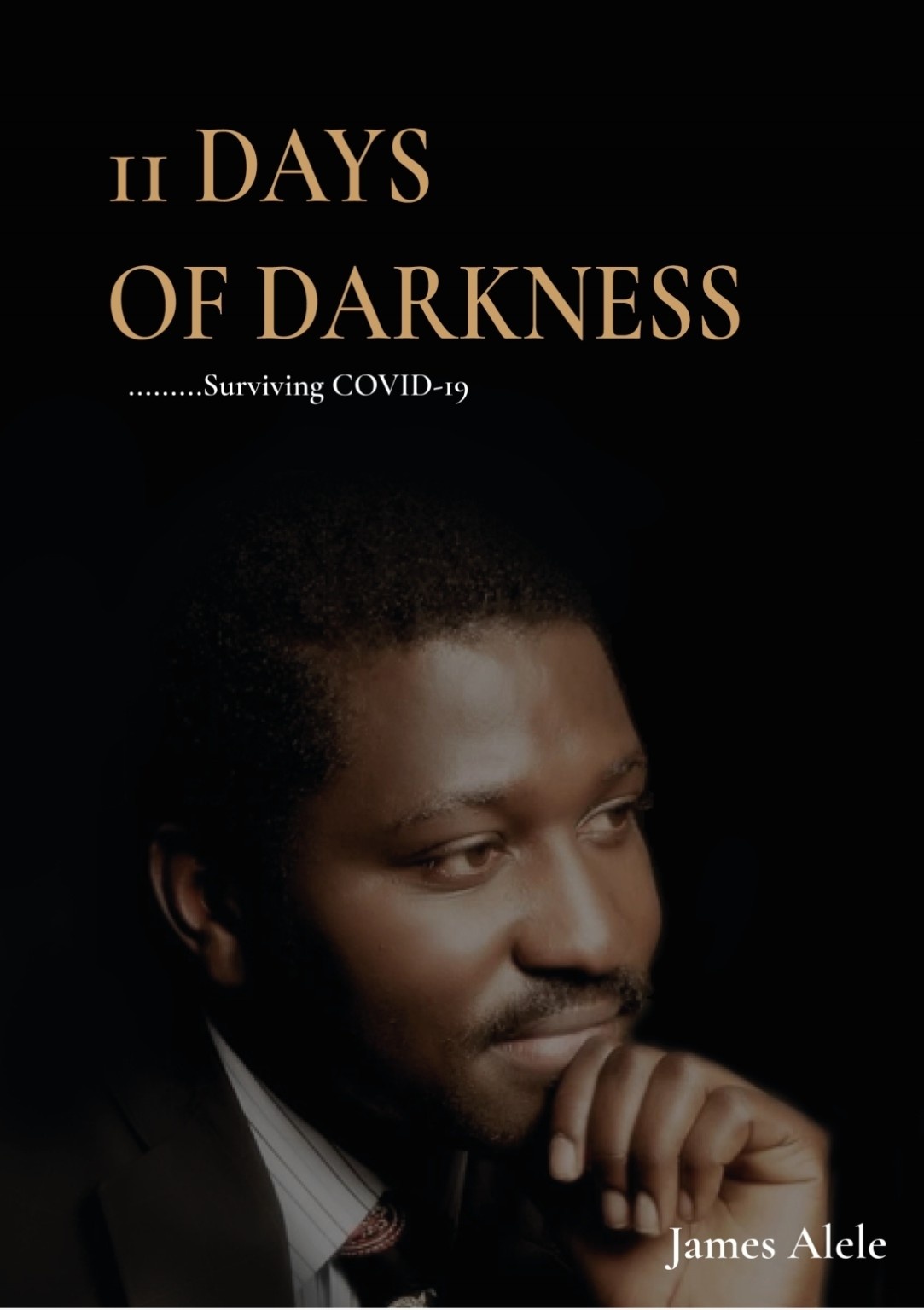 The 11 Days of Darkness: Surviving Covid-19